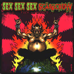 Scarecrow / Sex Sex Sex - Fuck The World 7"